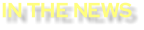 IN THE N E W S